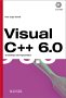 Zu Visual C++ 6.0, m. CD-ROM. Für Einsteiger und Fortgeschrittene